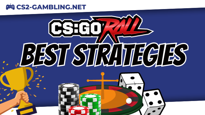 CSGORoll Strategies for Dice, Roulette and Crash