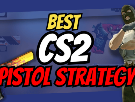 CS2 Pistol Strategies Guide