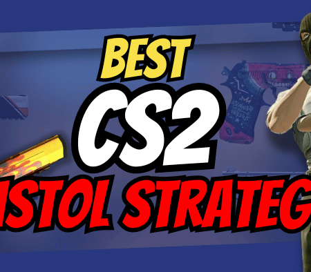 CS2 Pistol Strategies Guide