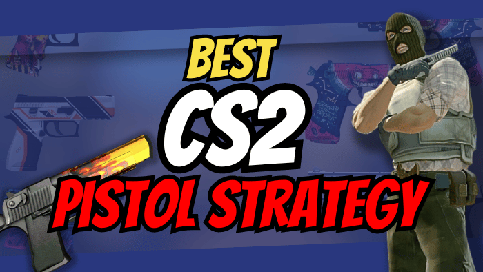 CS2 Pistol Strategies - Best way to win Pistol rounds